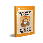 TEACHER'S GUIDE TO THE FITZROY METHOD