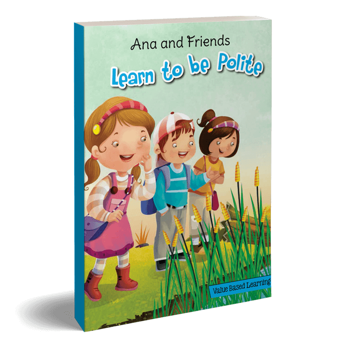 ANA AND FRIENDS-LEARN TO BE POLITE