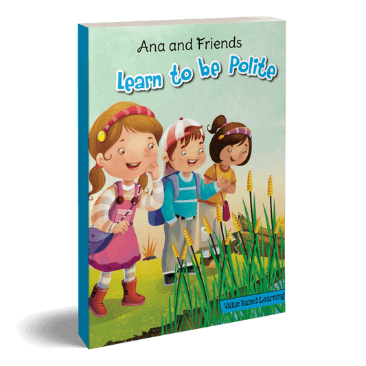 ANA AND FRIENDS-LEARN TO BE POLITE